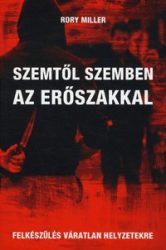   Szemtől szemben az erőszakkal - Felkészülés váratlan helyzetekre