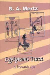 Egyiptomi Tarot - A beavatás útja