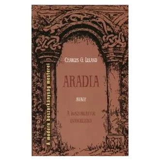 Aradia, avagy A boszorkányok evangéliuma