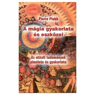 A mágia gyakorlata és eszközei