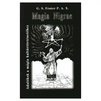 Magia Nigrae - Adalékok a mágia kultúrtörténetéhez