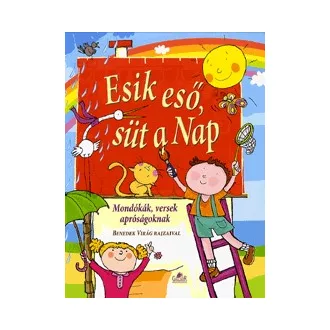Esik eső, süt a Nap - Mondókák, versek apróságoknak