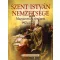 Szent István Nemzetsége - Magyarország története 997-1301