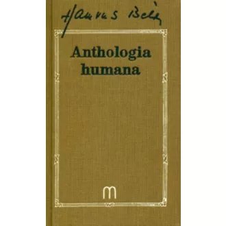  Anthologia humana - Ötezer év bölcsessége - Hamvas Béla művei 1.
