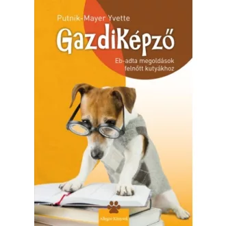 Gazdiképző - Eb-adta megoldások felnőtt kutyákhoz