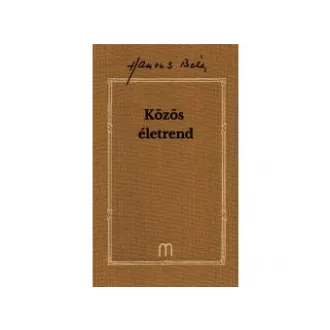 Közös életrend - Hamvas Béla művei 32. kötet