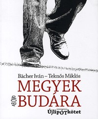 Megyek Budára - Újlipótkötet