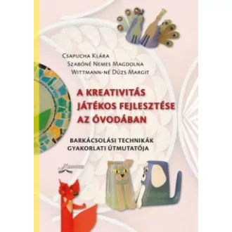 A kreativitás játékos fejlesztése az óvodában