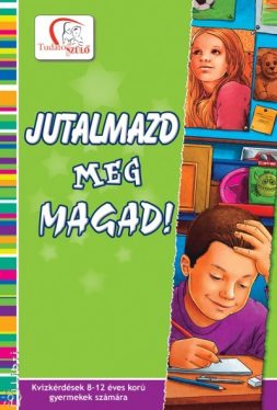 Jutalmazd meg magad!