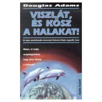 Viszlát, és kösz a halakat !