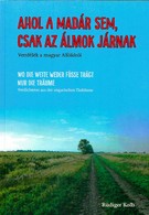   Ahol a madár sem, csak az álmok járnak - Versfélék a magyar Alföldről