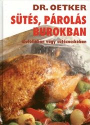   Sütés, párolás burokban - Alufóliában vagy sütőzacskóban