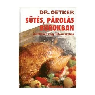   Sütés, párolás burokban - Alufóliában vagy sütőzacskóban