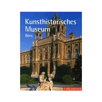 Kunsthistorisches Museum - Bécs