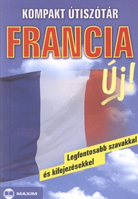 Kompakt útiszótár: Francia