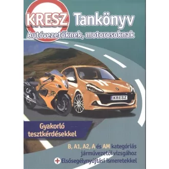 KRESZ tankönyv autóvezetőknek, motorosoknak