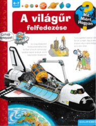 A világűr felfedezése - Mit? Miért? Hogyan? 10.