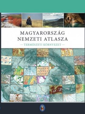 Magyarország Nemzeti Atlasza - Természeti Környezet