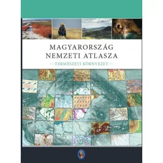Magyarország Nemzeti Atlasza - Természeti Környezet