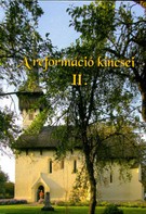   A reformáció kincsei II. - A Magyarországi Református Egyház