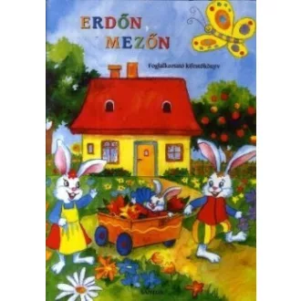 Erdőn, mezőn - Foglalkoztató kifestőkönyv