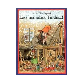 Lesz nemulass, Findusz!