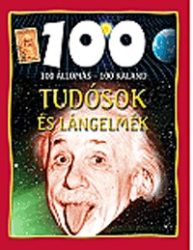 Tudósok és lángelmék - 100 állomás 100 kaland
