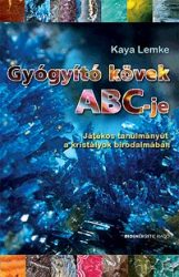 Gyógyító kövek ABC-je