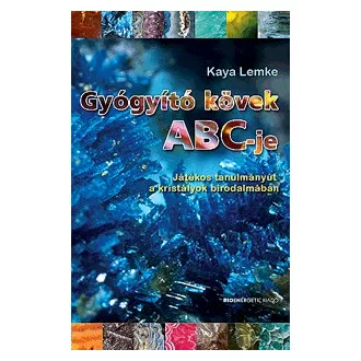 Gyógyító kövek ABC-je