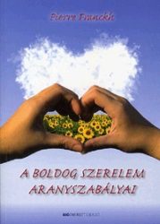 A boldog szerelem aranyszabályai