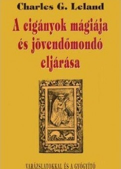 A cigányok mágiája és jövendőmondó eljárása