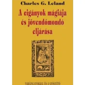 A cigányok mágiája és jövendőmondó eljárása