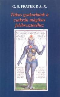 Titkos gyakorlatok a csakrák mágikus felébresztéséhez