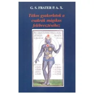 Titkos gyakorlatok a csakrák mágikus felébresztéséhez