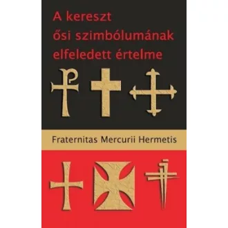 A kereszt ősi szimbólumának elfeledett értelme