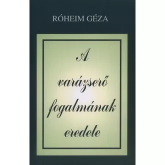 A varázserő fogalmának eredete