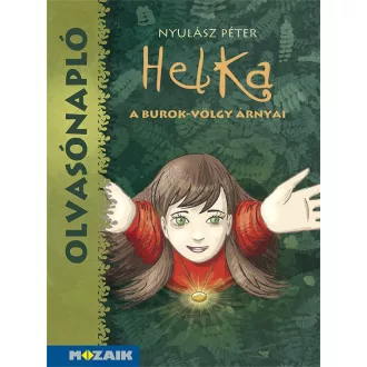 Istvánder Annamária - MS-1466 Olvasónapló - HELKA - A Burok-völgy árnyai