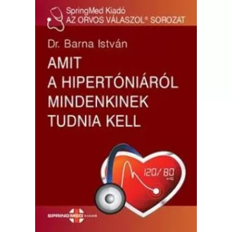 Amit a hipertóniáról mindenkinek tudnia kell