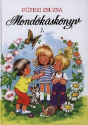 Mondókáskönyv 3. - Mondogatók, kiszámolók, játékok