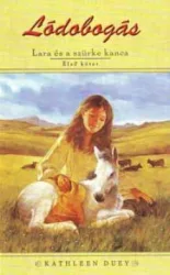 Lara és a szürke kanca - Lódobogás 1.