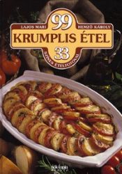 99 krumplis étel - 33 színes ételfotóval