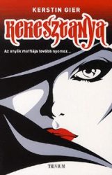 Keresztanya - Az anyák maffiája tovább nyomoz...