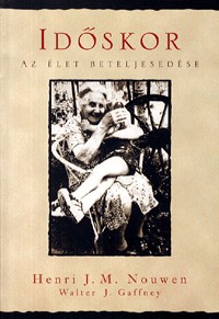 Időskor - Az élet beteljesedése