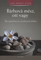 Bárhová mész, ott vagy