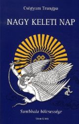 Nagy Keleti Nap - Sambhala bölcsessége
