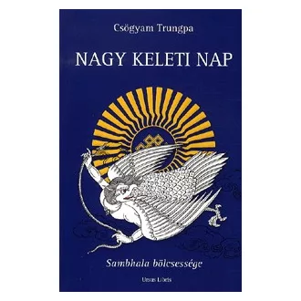 Nagy Keleti Nap - Sambhala bölcsessége