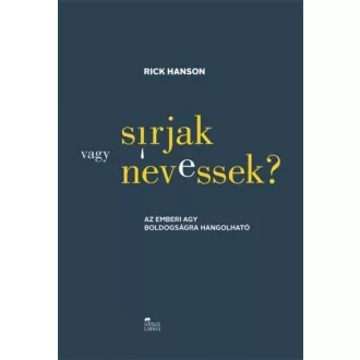   Sírjak vagy nevessek? - Az emberi agy boldogságra hangolható