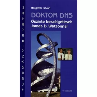 Doktor DNS - Őszinte beszélgetések James D. Watsonnal