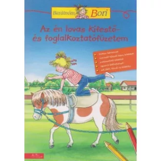   Az én lovas kifestő- és foglalkoztatófüzetem - Barátnőm, Bori