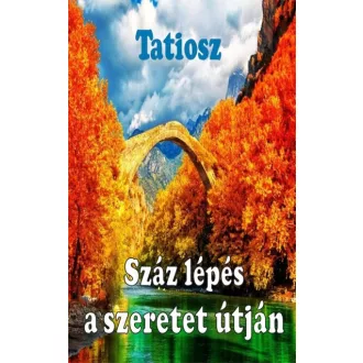 Száz lépés a szeretet útján